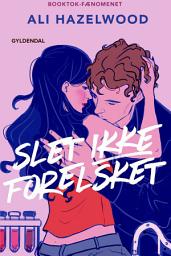 Icon image Slet ikke forelsket