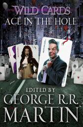 Icon image Wild Cards: Ace in the Hole