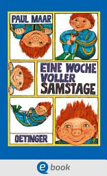 Icon image Das Sams 1. Eine Woche voller Samstage: Fantastischer Kinderbuch-Klassiker für Kinder ab 7 Jahren