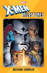 Icon image X-Men Milestones: Messiah Complex