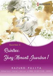 Icon image Raintree: Yang Menanti Jawaban 1: Harlequin Comics