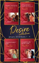 Icon image Desire Collection: January Books 1 – 4: Taming the Texan / Little Secrets: Unexpectedly Pregnant / The Rancher's Baby / Claiming His Secret Heir