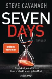Icon image Seven Days: Thriller. - Der neue Thriller vom Autor der SPIEGEL-Bestseller THIRTEEN und FIFTY FIFTY