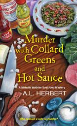 Icon image Murder with Collard Greens and Hot Sauce