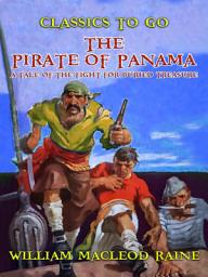 Icon image The Pirate of Panama A Tale of the Fight for Buried Treasure