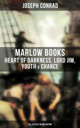 Icon image The Joseph Conrad's Marlow Books: Heart of Darkness, Lord Jim, Youth & Chance (All 4 Titles in One Edition)