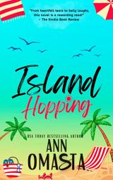 Icon image Island Hopping: A spicy opposites attract romantic comedy beach read island romance novel