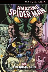 Icon image Marvel Saga: Amazing Spider-Man 9: American Son