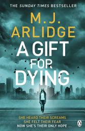 Icon image A Gift for Dying: The gripping psychological thriller and Sunday Times bestseller