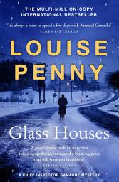 Icon image Glass Houses: (A Chief Inspector Gamache Mystery Book 13)
