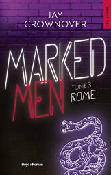 Icon image Marked men - Tome 03: Rome