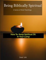 Icon image How To: Keep Spiritual Oil In Your Lamp