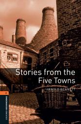 Icon image Stories from the Five Towns Level 2 Oxford Bookworms Library: Edition 3