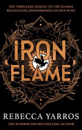 Icon image Iron Flame: DISCOVER THE GLOBAL PHENOMENON THAT EVERYONE CAN'T STOP TALKING ABOUT!