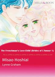 Icon image The Frenchman's Love-Child: Mills & Boon Comics