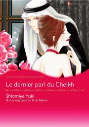 Icon image Le dernier pari du Cheikh: Harlequin Comics