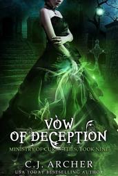 Icon image Vow of Deception: Book 9 of the Ministry Of Curiosities Series