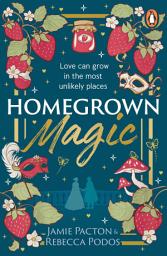 Icon image Homegrown Magic: A cosy, queer friends-to-lovers fantasy romance - the perfect found family and cottagecore delight!