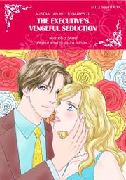 Icon image THE EXECUTIVE'S VENGEFUL SEDUCTION: Mills & Boon Comics