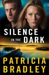 Icon image Silence in the Dark (Logan Point Book #4): A Novel