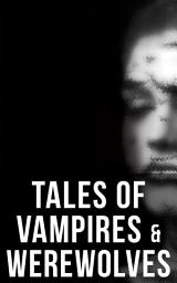 Icon image Tales of Vampires & Werewolves: Collection
