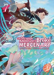 Icon image The Strange Adventure of a Broke Mercenary (Light Novel)