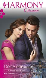 Icon image Dolce ribellione: Harmony Collezione