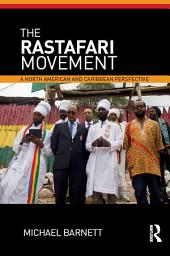 Icon image The Rastafari Movement: A North American and Caribbean Perspective
