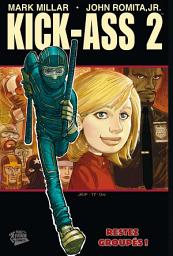 Icon image Kick-Ass 2: Restez groupés