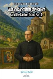 Icon image Alps and Sanctuaries of Piedmont and the Canton Ticino Part 1