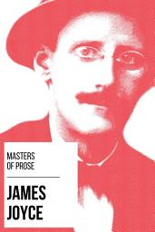 Icon image Masters of Prose - James Joyce