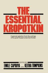 Icon image The Essential Kropotkin