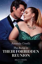 Icon image The Bump In Their Forbidden Reunion (The Fast Track Billionaires' Club, Book 1) (Mills & Boon Modern)
