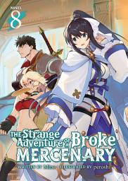 Icon image The Strange Adventure of a Broke Mercenary (Light Novel)