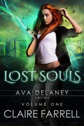 Icon image Ava Delaney: Lost Souls: Volume 1