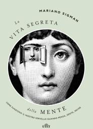 Icon image La vita segreta della mente