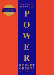 Icon image The Concise 48 Laws Of Power: THE CONDENSED EDITION OF THE MULTI-MILLION COPY BESTSELLER