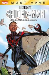 Icon image Best of Marvel (Must-Have) : Ultimate Spider-Man - Qui est Miles Morales ?