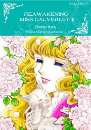 Icon image REAWAKENING MISS CALVERLEY 1: Mills & Boon Comics