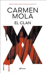 Icon image El Clan (Inspectora Elena Blanco 5)