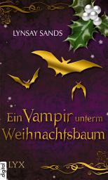 Icon image Romantic Christmas - Ein Vampir unterm Weihnachtsbaum