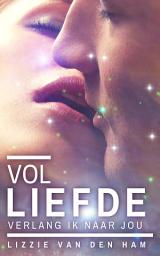 Icon image Vol liefde verlang ik naar jou: Luna-serie, #2