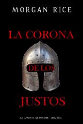 Icon image La corona de los justos (La espada de los muertos - Libro tres)