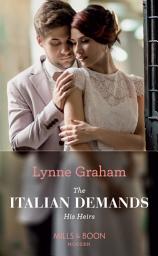 Icon image The Italian Demands His Heirs (Billionaires at the Altar, Book 2) (Mills & Boon Modern)