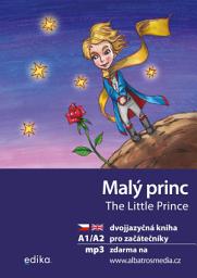 Icon image Malý princ A1/A2 (AJ-ČJ): dvojjazyčná kniha pro začátečníky