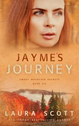 Icon image Jayme's Journey: A Christian Romantic Suspense