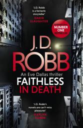 Icon image Faithless in Death: An Eve Dallas thriller (Book 52)