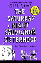 Icon image The Saturday Night Sauvignon Sisterhood