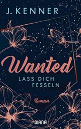 Icon image Wanted (2): Lass dich fesseln: Roman