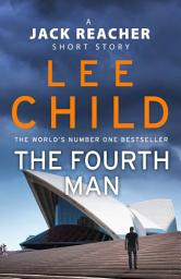 Icon image The Fourth Man: A Jack Reacher short story